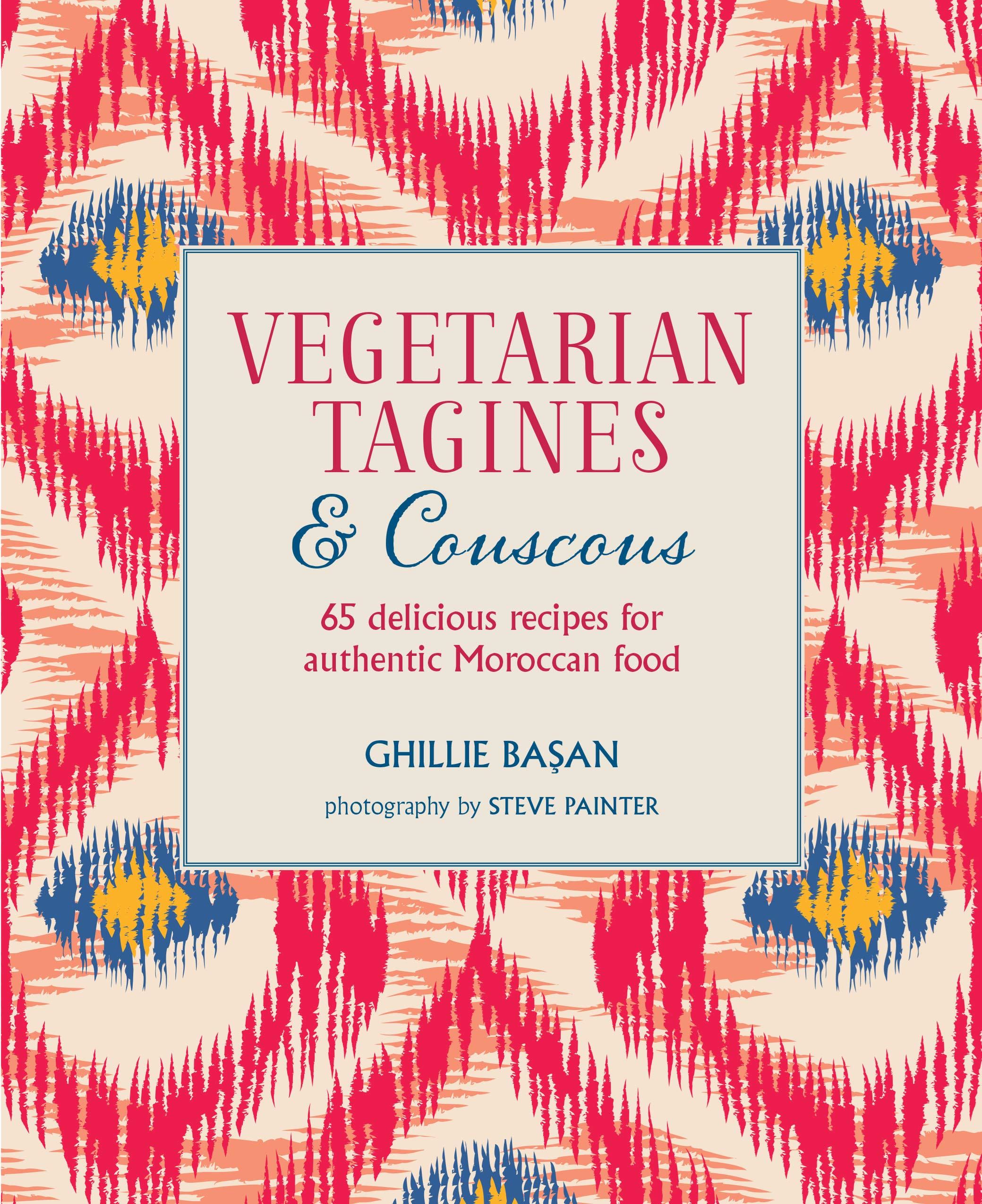 Vegetarian Tagines and Couscous Cookery Book