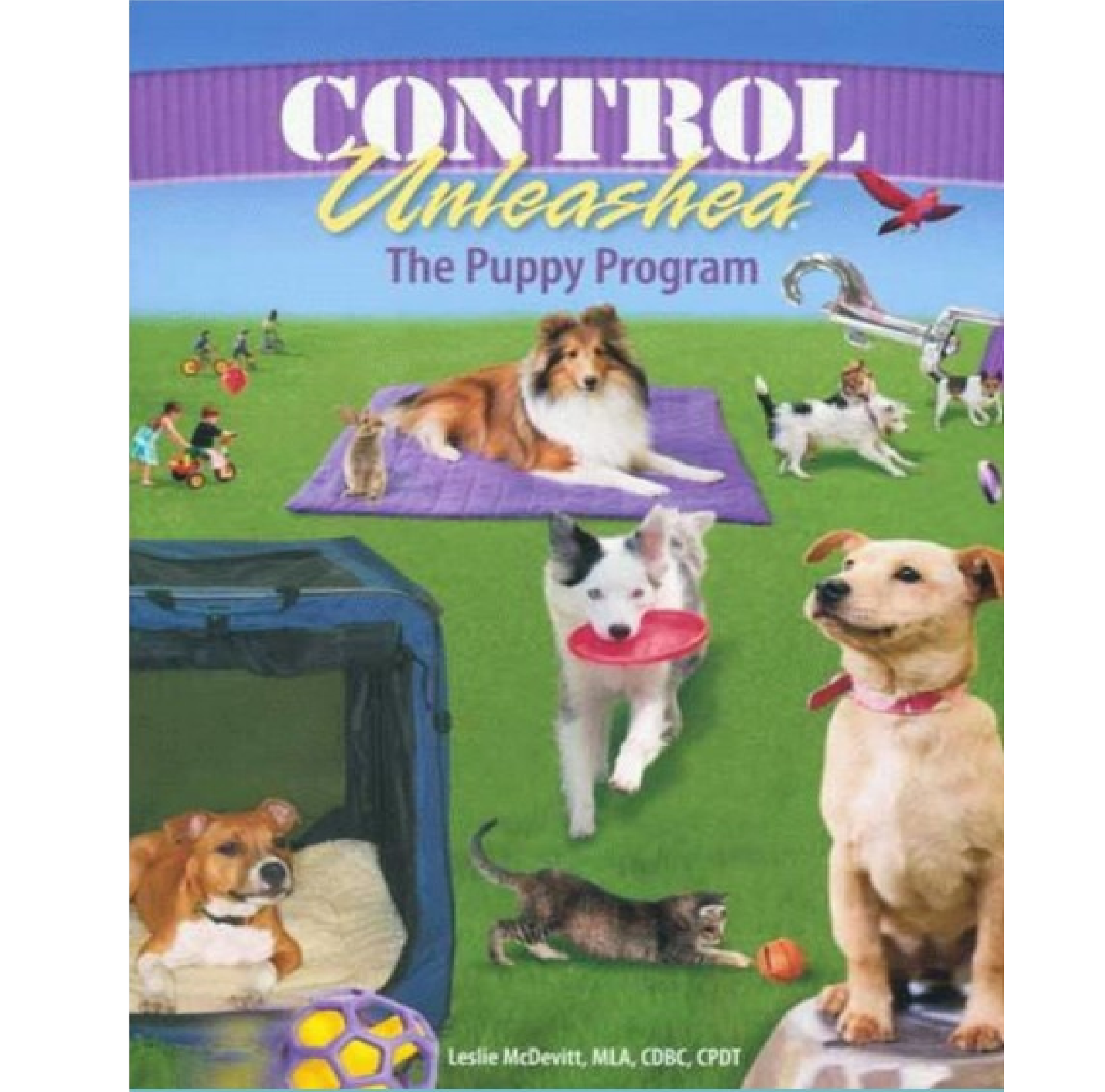 Control Unleashed - The Puppy Program