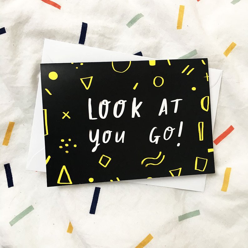 SALE: Look At You Go Card
