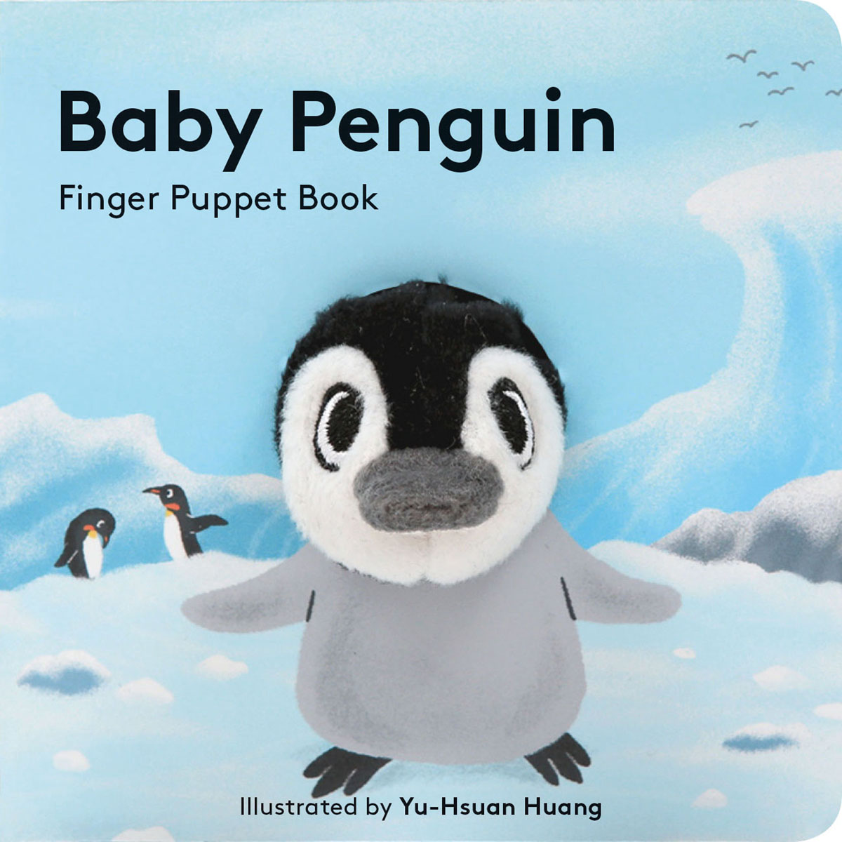 Yu-Hsuan Huang - Baby Penguin: Finger Puppet Book