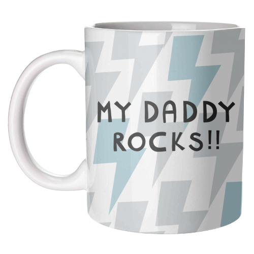 'My Daddy Rocks' Mug (Art Wow)