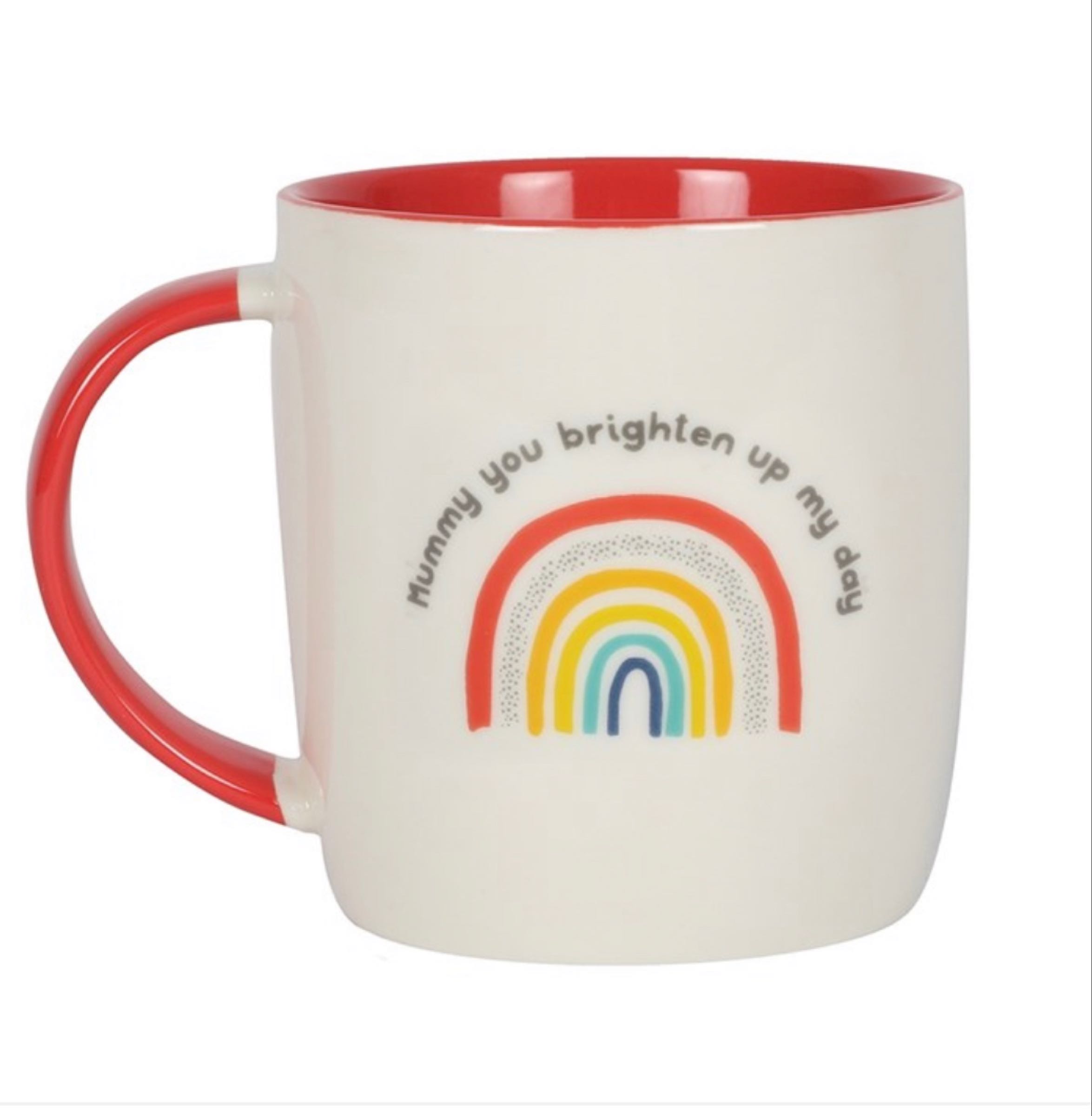 Mummy you brighten up my day mug