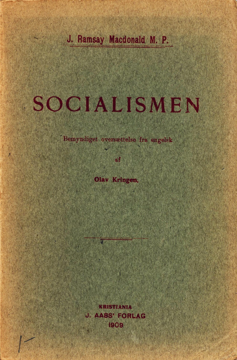 J Ramsay Macdonald M P Socialismen Arbeidernes Antikvariat