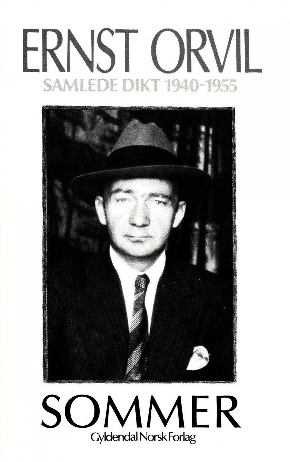 Ernst Orvil: Sommer - Samlede dikt 1940-1955