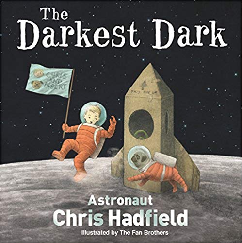 The Darkest Dark [Signed] - Chris Hadfield