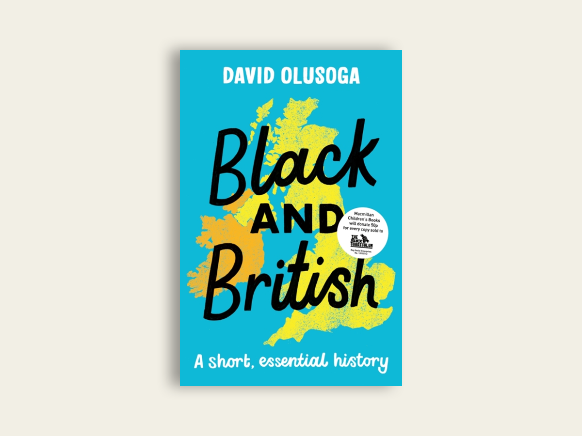 Black and British: A short essential history by David Olusoga 