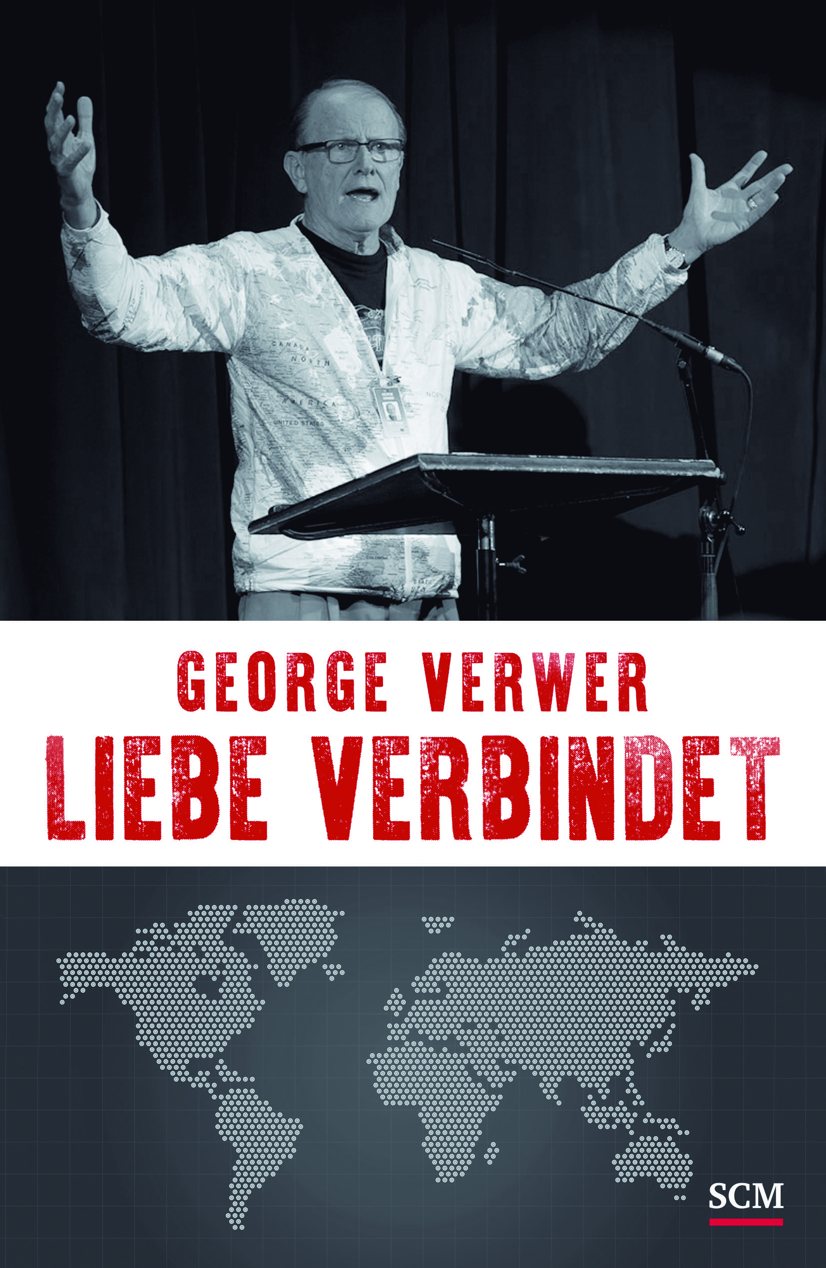 George Verwer: Liebe verbindet